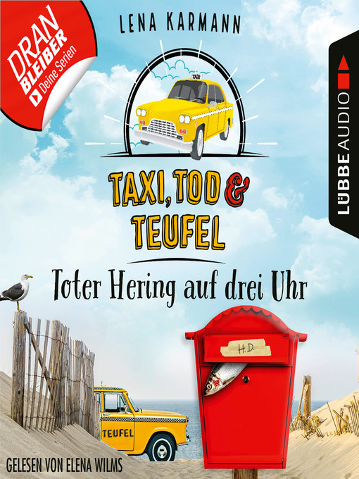 Title details for Toter Hering auf drei Uhr--Taxi, Tod und Teufel, Folge 5 (Ungekürzt) by Lena Karmann - Available